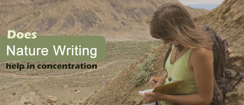 Nature Writing Helps In Concnetration