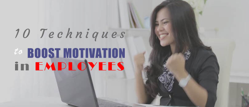 Tips to Increase Motivation in Employees